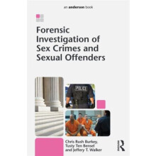 Forensic Investigation of Sex Crimes and Sexual Offenders by Chris Rus