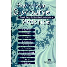 Psychology Discourse And Social Practice From Regulation To Resistance
