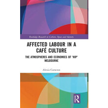Affected Labour in a Caf Culture The Atmospheres and Economics of Hip