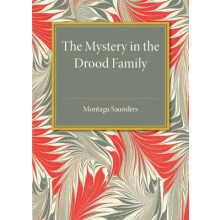The Mystery in the Drood Family by Montagu Saunders Paperback Book