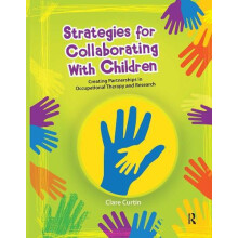 Strategies for Collaborating With Children Creating Partnerships in Oc