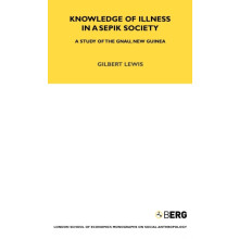 Knowledge of Illness in a Sepik Society A Study of the Gnau New Guinea