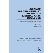 Science Librarianship at Americas Liberal Arts Colleges Working Librar