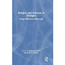 Religion and Atheism in Dialogue Doing Difference Differently Hardcove