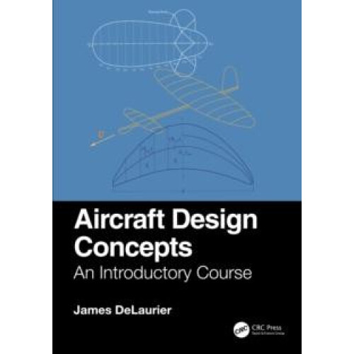 Aircraft Design Concepts An Introductory Course by James DeLaurier Pap