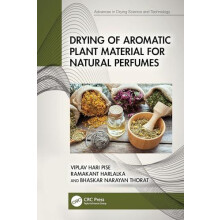 Drying of Aromatic Plant Material for Natural Perfumes by Viplav Hari