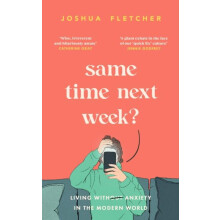 Same Time Next Week by Joshua Fletcher Hardcover Book