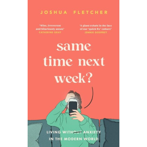 Same Time Next Week by Joshua Fletcher Hardcover Book