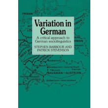 Variation in German A Critical Approach to German Sociolinguistics by