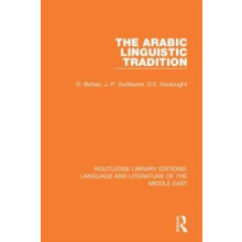 The Arabic Linguistic Tradition by Georges Bohas Paperback Book