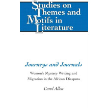 Journeys and Journals Womens Mystery Writing and Migration in the Afri