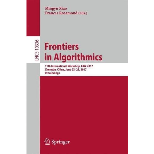 Frontiers in Algorithmics 11th International Workshop FAW 2017 Chengdu
