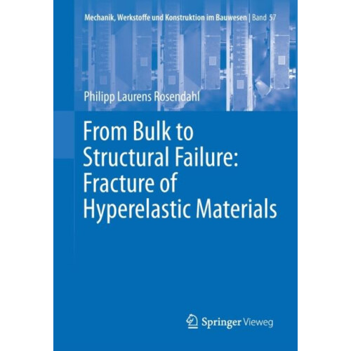 From Bulk to Structural Failure Fracture of Hyperelastic Materials by