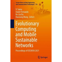 Evolutionary Computing and Mobile Sustainable Networks Proceedings of