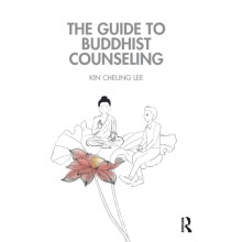 The Guide to Buddhist Counseling by Kin Cheung Lee Hardcover Book