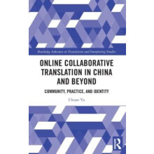 Online Collaborative Translation in China and Beyond Community Practic