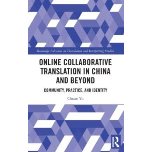 Online Collaborative Translation in China and Beyond Community Practic