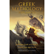 Greek Mythology Explained A Deeper Look at Classical Greek Lore and My