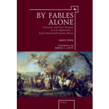 By Fables Alone Literature and State Ideology in LateEighteenth EarlyN