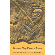 Pieces of Map Pieces of Music by Robert Bringhurst Paperback Book