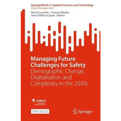 Managing Future Challenges for Safety Demographic Change Digitalisatio