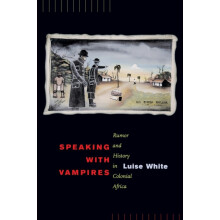 Speaking with Vampires by Luise White Paperback Book