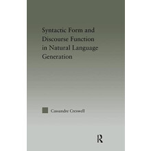 Syntactic Form and Discourse Function in Natural Language Generation b