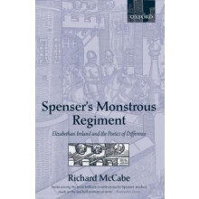 Spensers Monstrous Regiment Elizabethan Ireland and the Poetics of Dif
