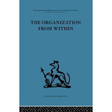 The Organization from Within A comparative study of social institution