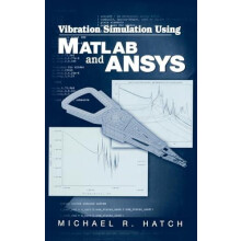 Vibration Simulation Using MATLAB and ANSYS by Michael R. Hatch Hardco