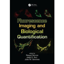 Fluorescence Imaging and Biological Quantification Hardcover Book