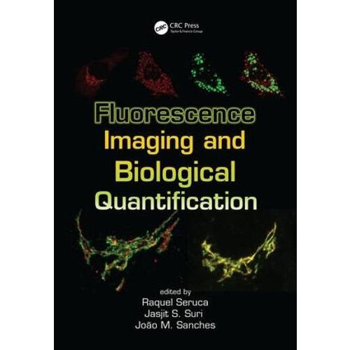 Fluorescence Imaging and Biological Quantification Hardcover Book