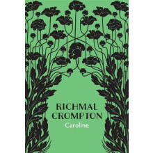 Caroline by Richmal Crompton Hardcover Book