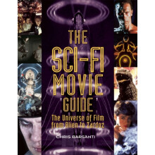 The SciFi Movie Guide The Universe of Film from Alien to Zardoz by Chr