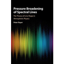 Pressure Broadening of Spectral Lines by Peter Rayer Hardcover Book