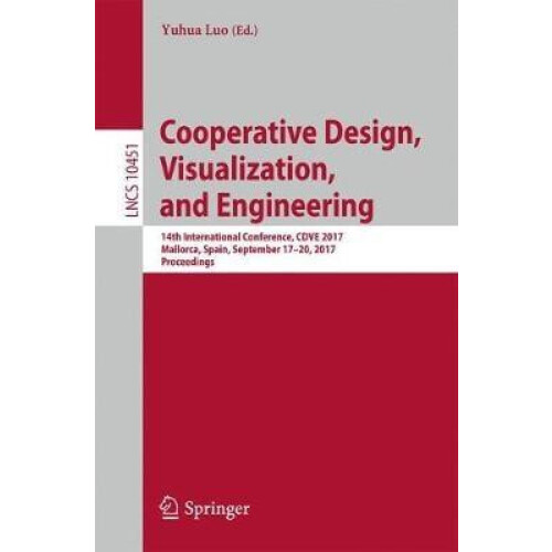 Cooperative Design Visualization and Engineering 14th International Co