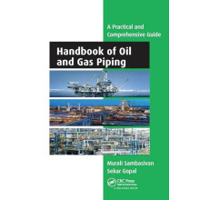 Handbook of Oil and Gas Piping a Practical and Comprehensive Guide by