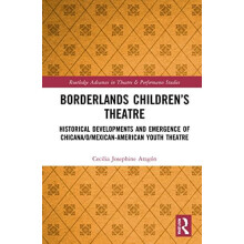 Borderlands Childrens Theatre Historical Developments and Emergence of