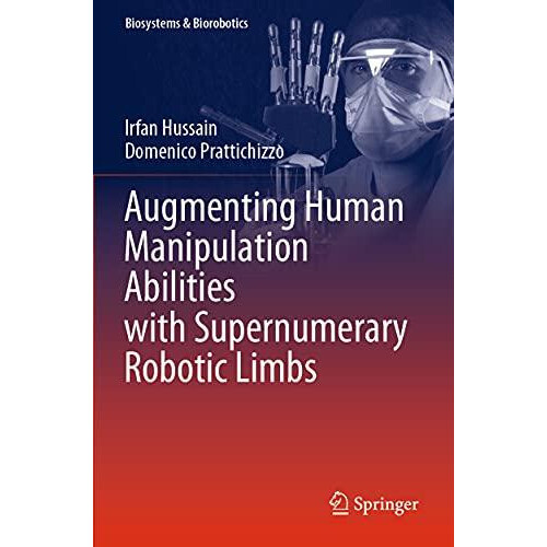 Augmenting Human Manipulation Abilities with Supernumerary Robotic Lim