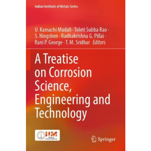A Treatise on Corrosion Science Engineering and Technology Paperback B