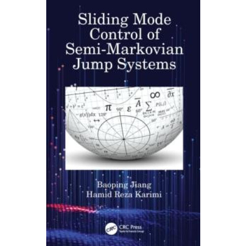 Sliding Mode Control of SemiMarkovian Jump Systems by Baoping Jiang Pa