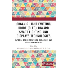 Organic Light Emitting Diode OLED Toward Smart Lighting and Displays T