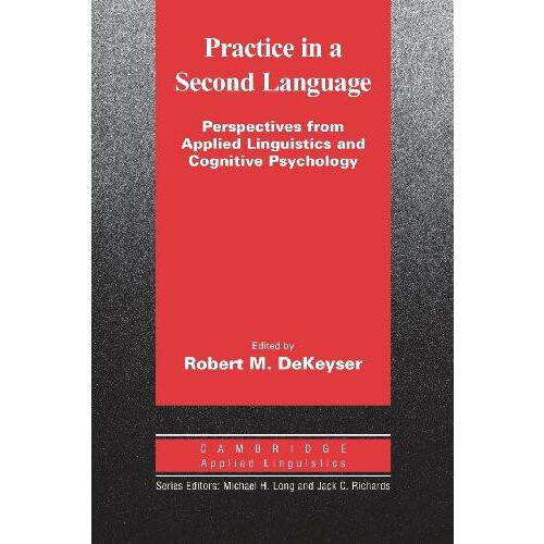 Practice in a Second Language Perspectives from Applied Linguistics an