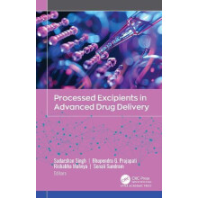 Processed Excipients in Advanced Drug Delivery Hardcover Book
