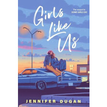 Girls Like Us by Jennifer Dugan Paperback Book