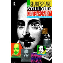 Is Shakespeare Still Our Contemporary by John Elsom Paperback Book