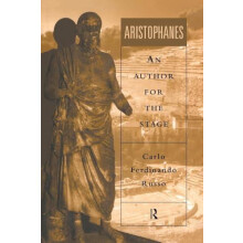 Aristophanes An Author for the Stage by Carlo Ferdinando Russo Paperba