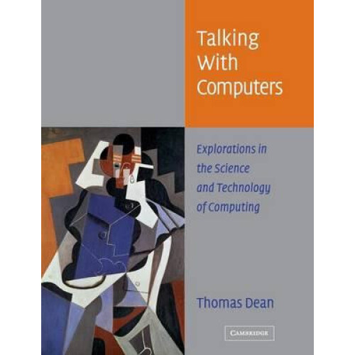 Talking with Computers by Thomas Dean Paperback Book