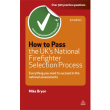 How to Pass the UKs National Firefighter Selection Process Everything