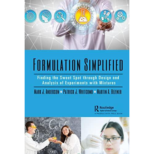 Formulation Simplified Finding the Sweet Spot through Design and Analy